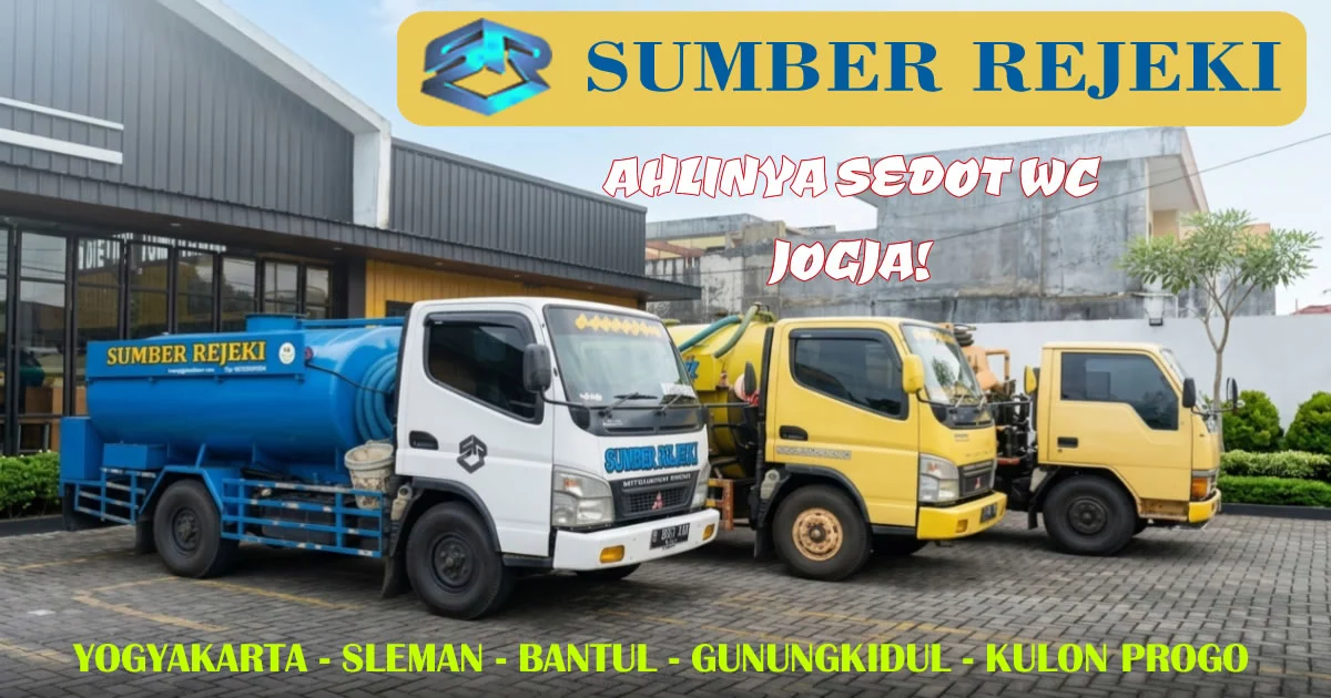 Tukang sedot wc Sedot Wc Jogja : Bantul - Gunungkidul - Sleman & Kulon Progo — Sumber Rejeki